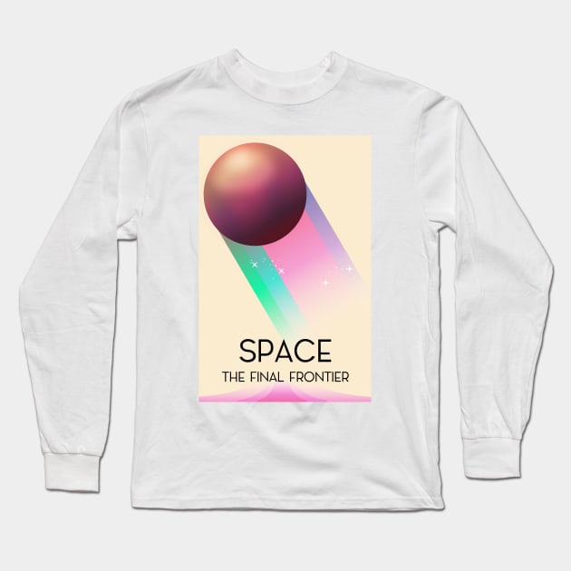 Space The Final Frontier Long Sleeve T-Shirt by nickemporium1